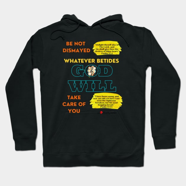 God Will Take Care of You Hoodie by Authentically Powerful!